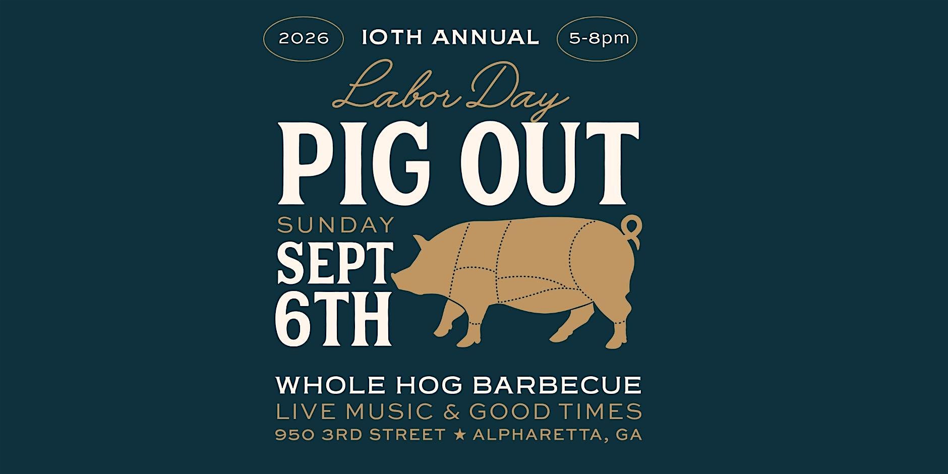 10th Annual Labor Day "Pig Out" 2026