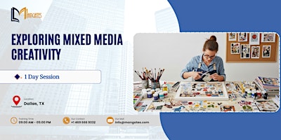 Exploring Mixed Media Creativity: 1 Day Session in Dallas, TX