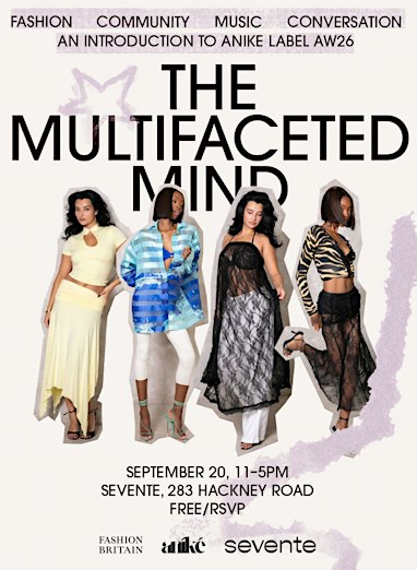 ANIKE LABEL PRESENTS: THE MULTIFACETED MIND