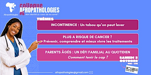 Colloque Afropathologies #6 :  incontinence, cancer et gestion des aînés.