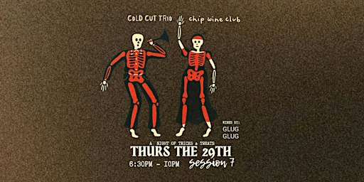 Chip Wine Club Session 7: Halloween edition