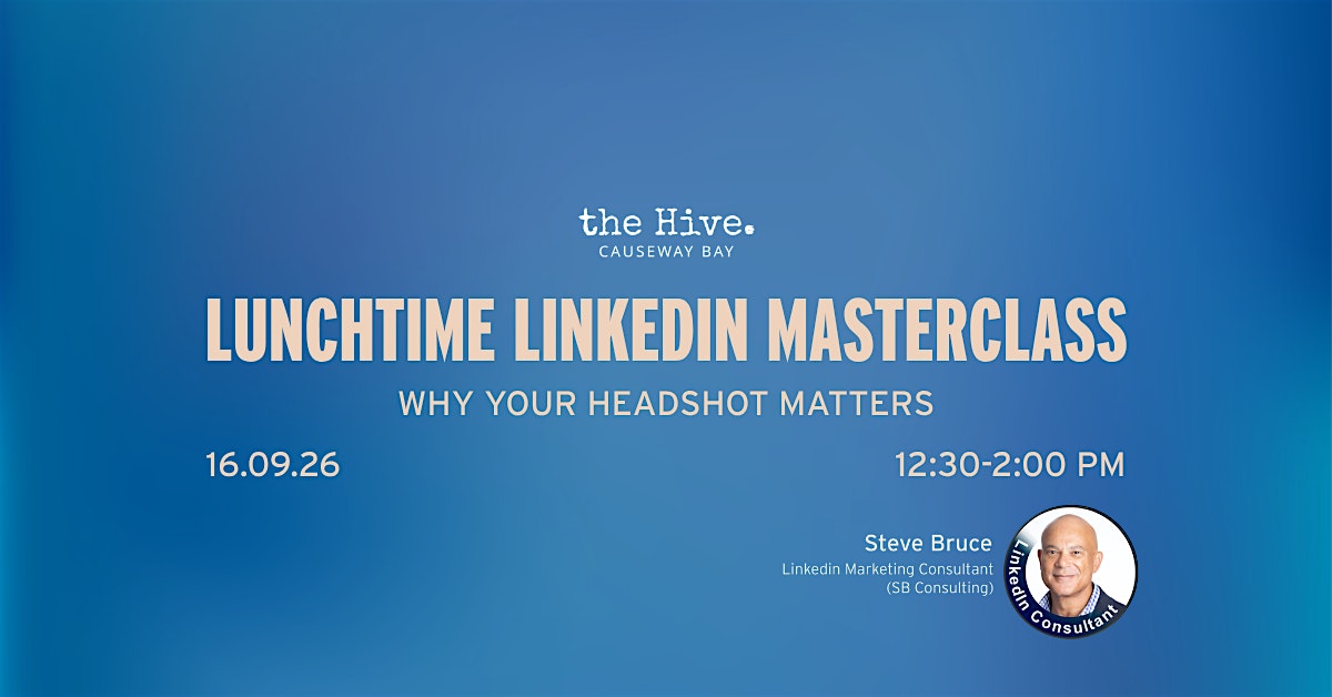 Lunchtime LinkedIn Masterclass: Why Your Headshot Matters