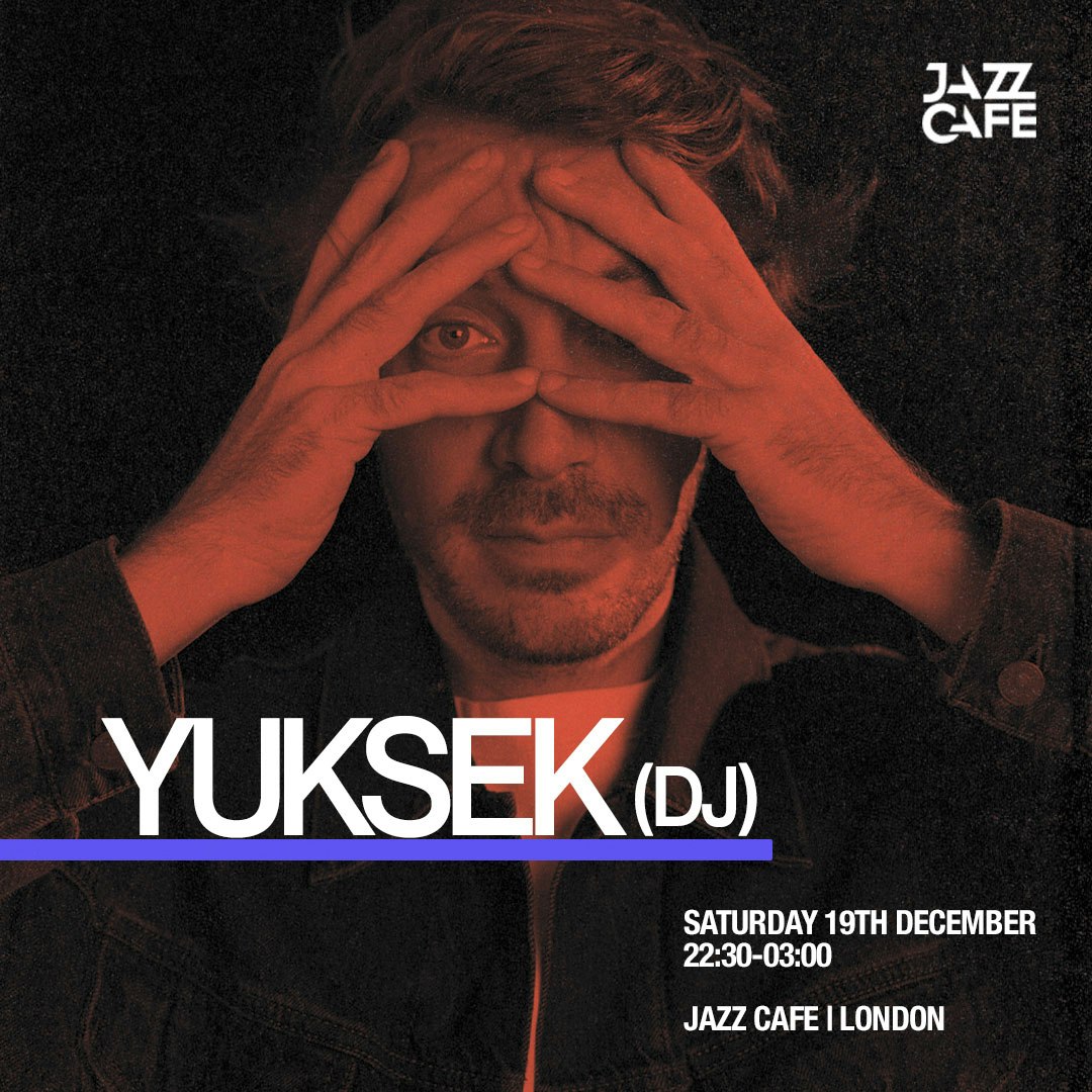Yuksek at Jazz Cafe