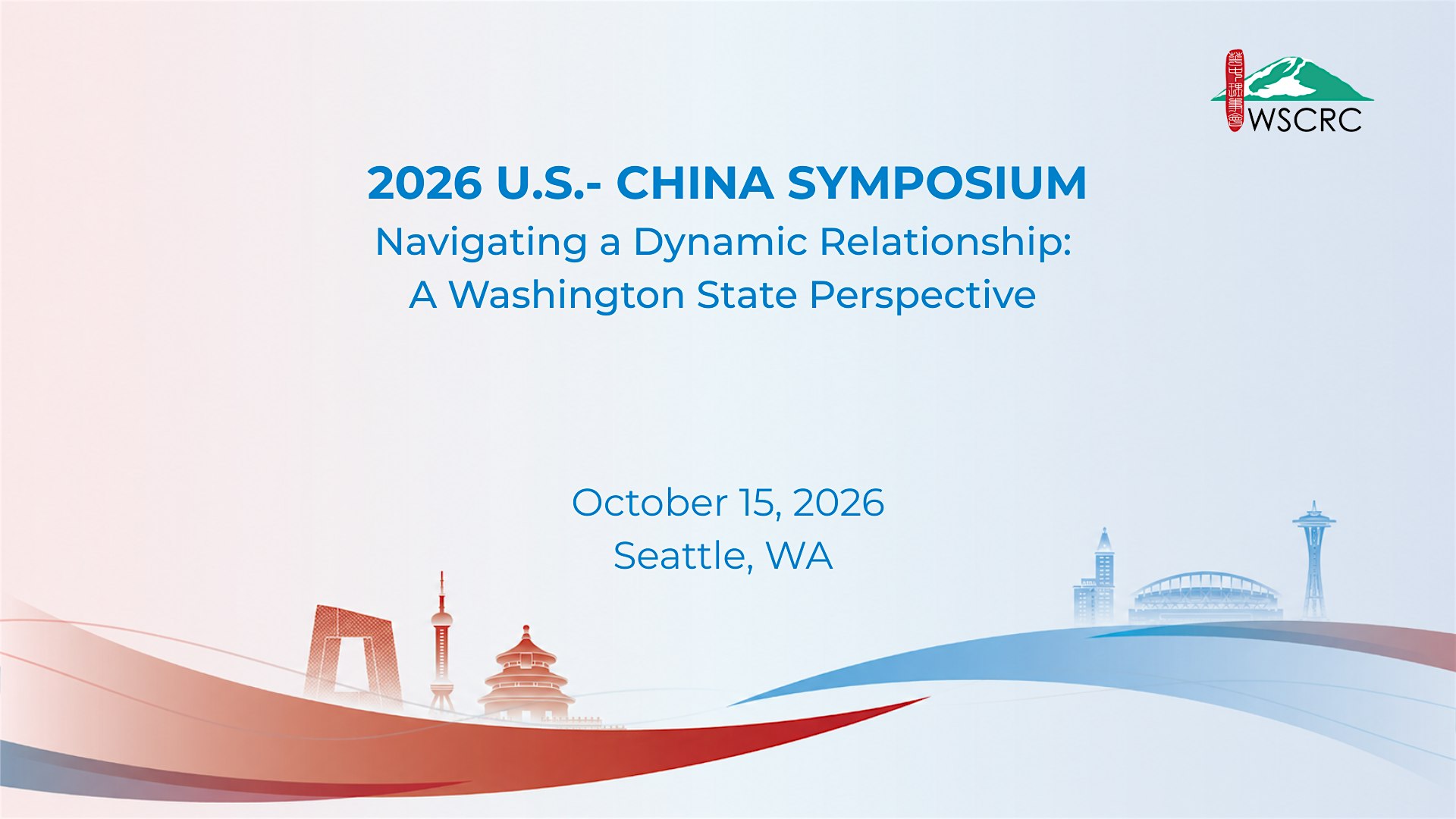 WSCRC 2026 U.S.-China Symposium: Navigating a Dynamic Relationship