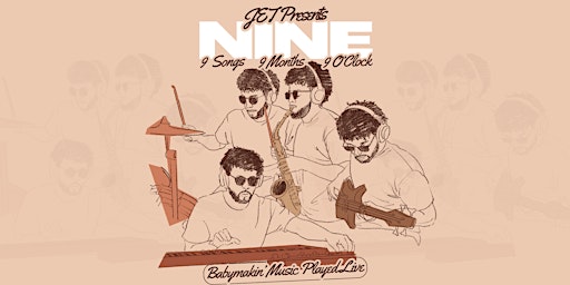 NINE - Babymakin' Music Played Live