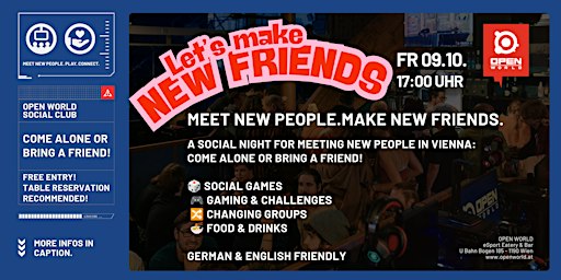 MEET NEW PEOPLE. MAKE NEW FRIENDS.