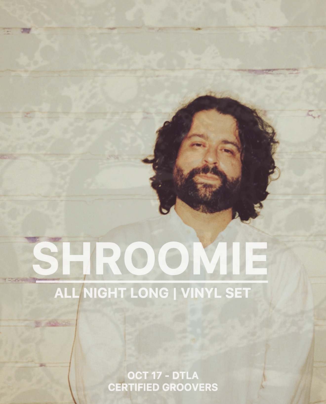 Certified Groovers: SHROOMIE [Open to Close]