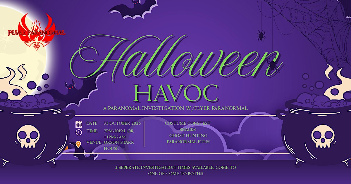 Halloween Havoc, An Orson Starr Ghost Hunt.