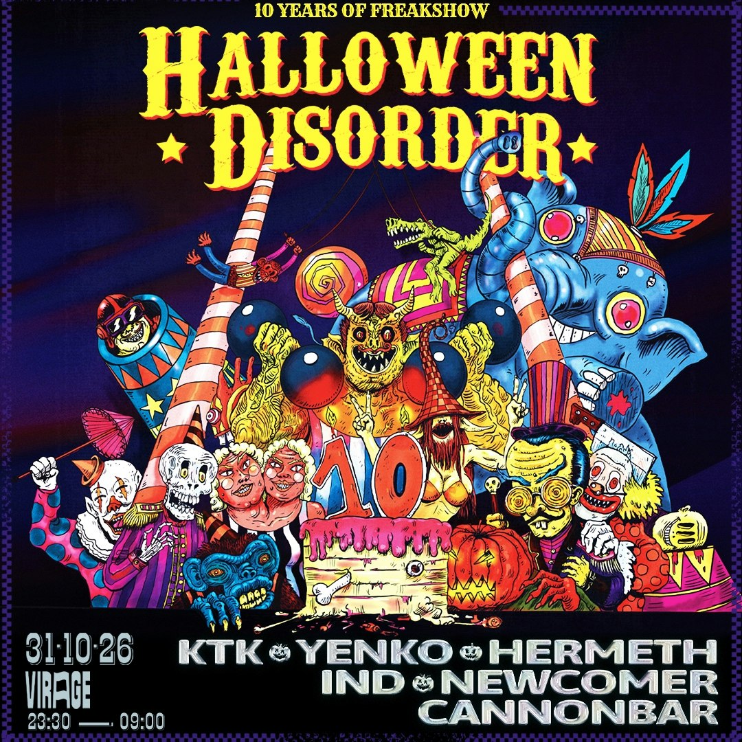 DISORDER HALLOWEEN: KTK, YENKOV, HERMETH, IND AND MORE