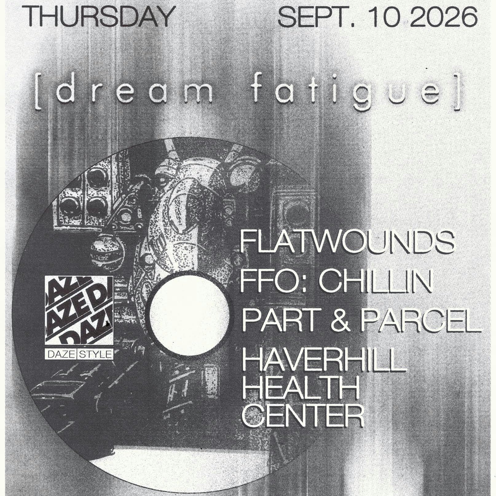 Dream Fatigue, Flatwounds, FFO Chillin + more