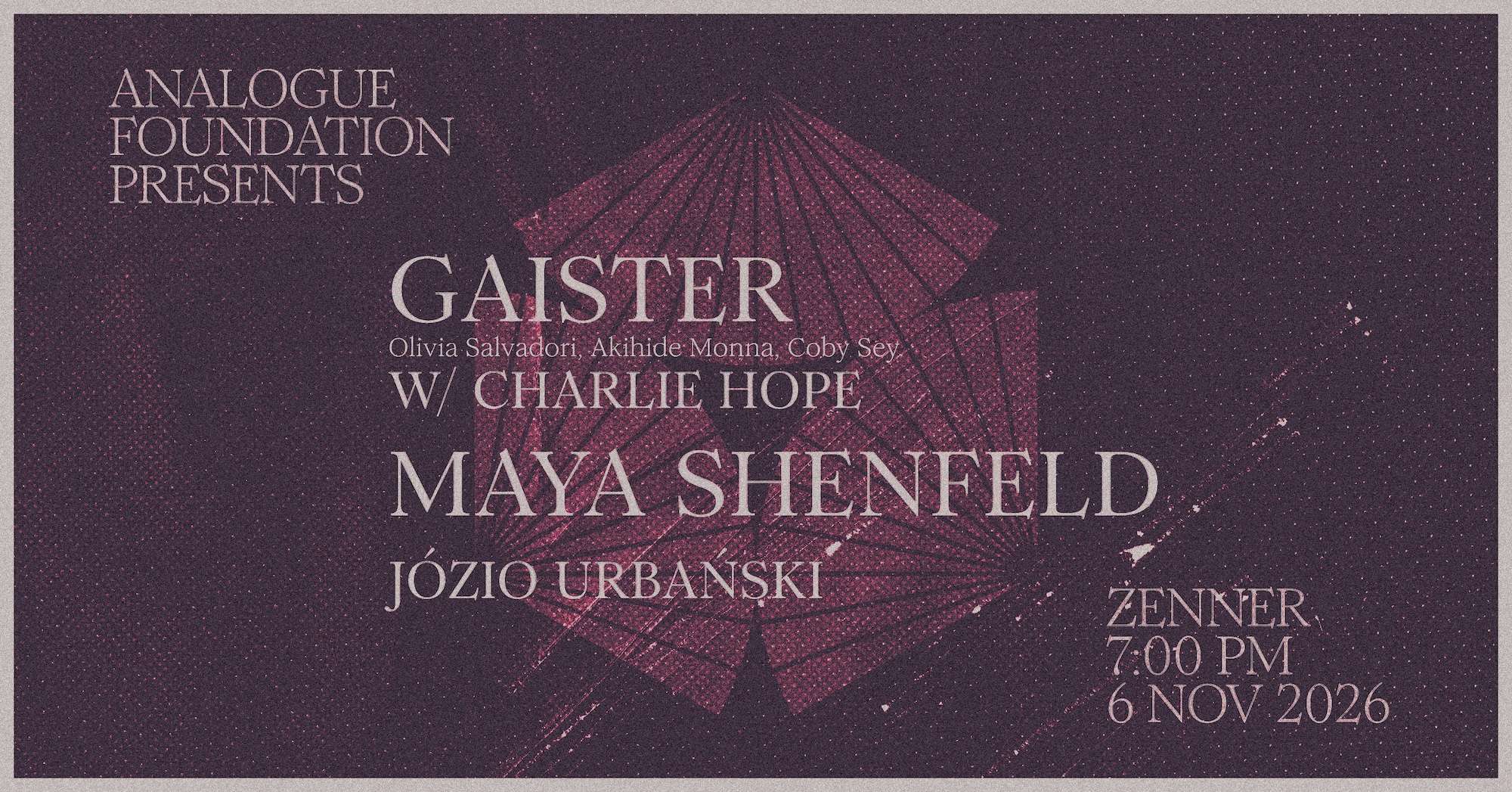 Analogue Foundation presents Gaister (live) & Maya Shenfeld