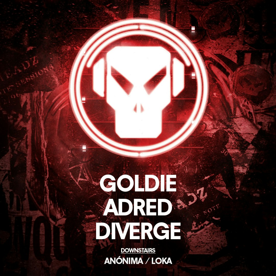 Metalheadz:Goldie, Adred, Diverge + Anonima & Loka