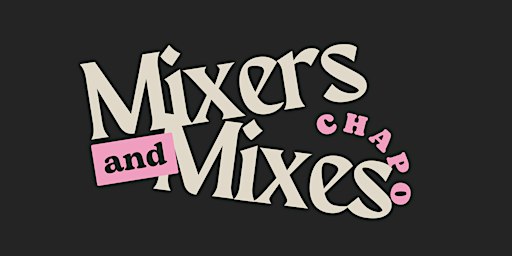 Mixers And Mixes