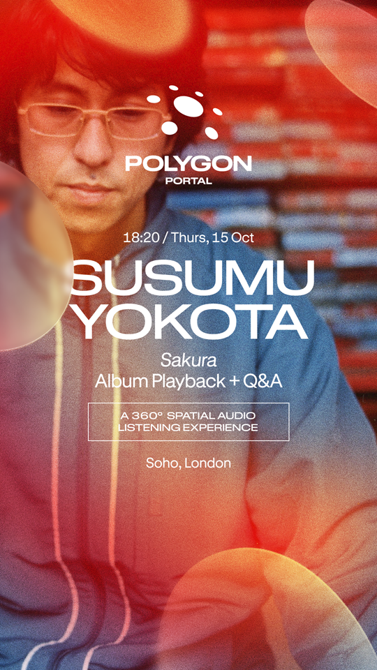 Susumu Yokota - Sakura Album Playback in 360º spatial audio + Q&A