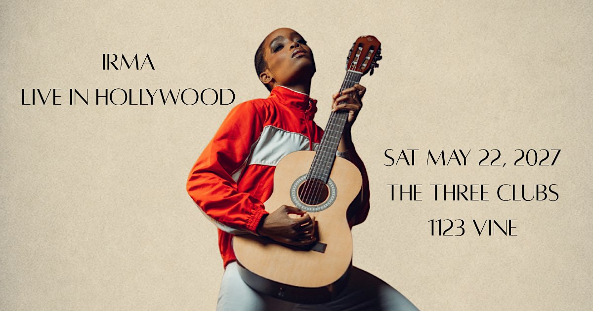 IRMA LIVE IN HOLLYWOOD!