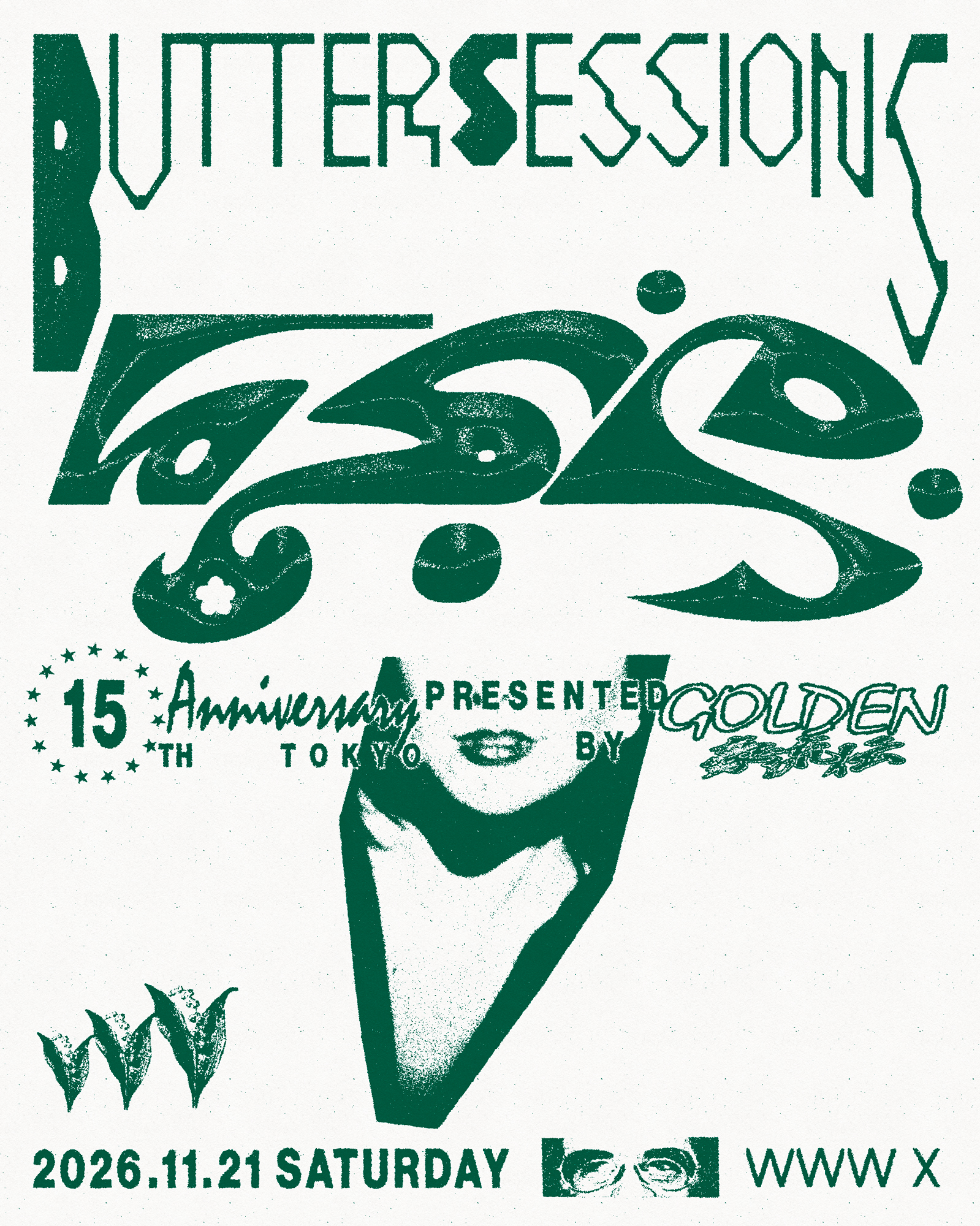 BUTTER SESSIONS 15TH ANNIVERSARY TOKYO presented by GOLDEN 豪流伝