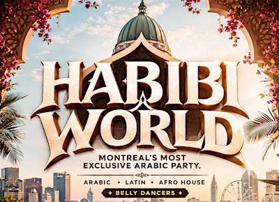 HABIBI WORLD @ Bord’elle • Sept 6 | Montreal's HOTTEST Arabic Takeover!