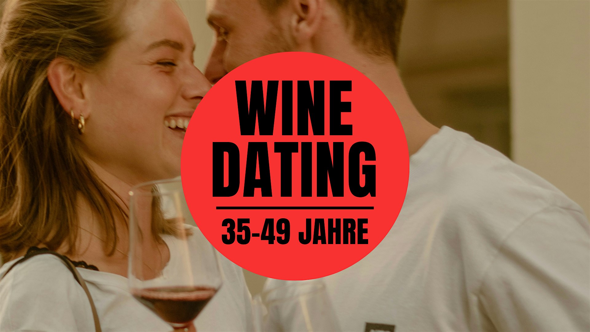 Wine Dating - Wine Tasting & Gruppen-Speed Dating Event! (35- 49 J.)