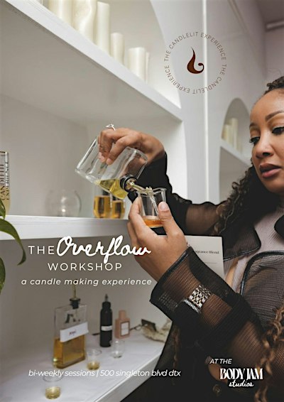 Overflow: An Intentional Candle Making Workshop