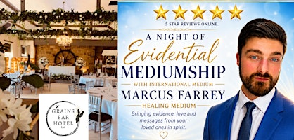 International Healing Medium Marcus Farrey Presents A Night Of Mediumship