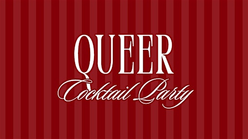 Queer Friends Cocktail Party