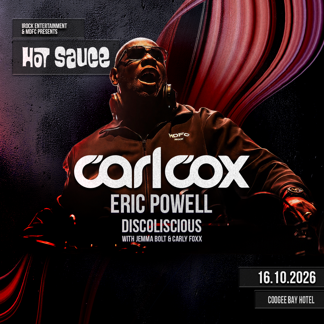 HOT SAUCE feat. Carl Cox, ERIC POWELL and MORE (SOLD OUT)