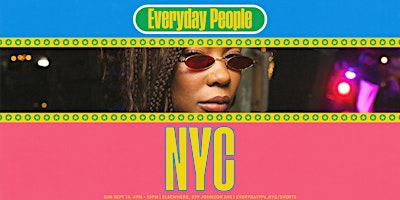 Everyday People NYC @ Elsewhere