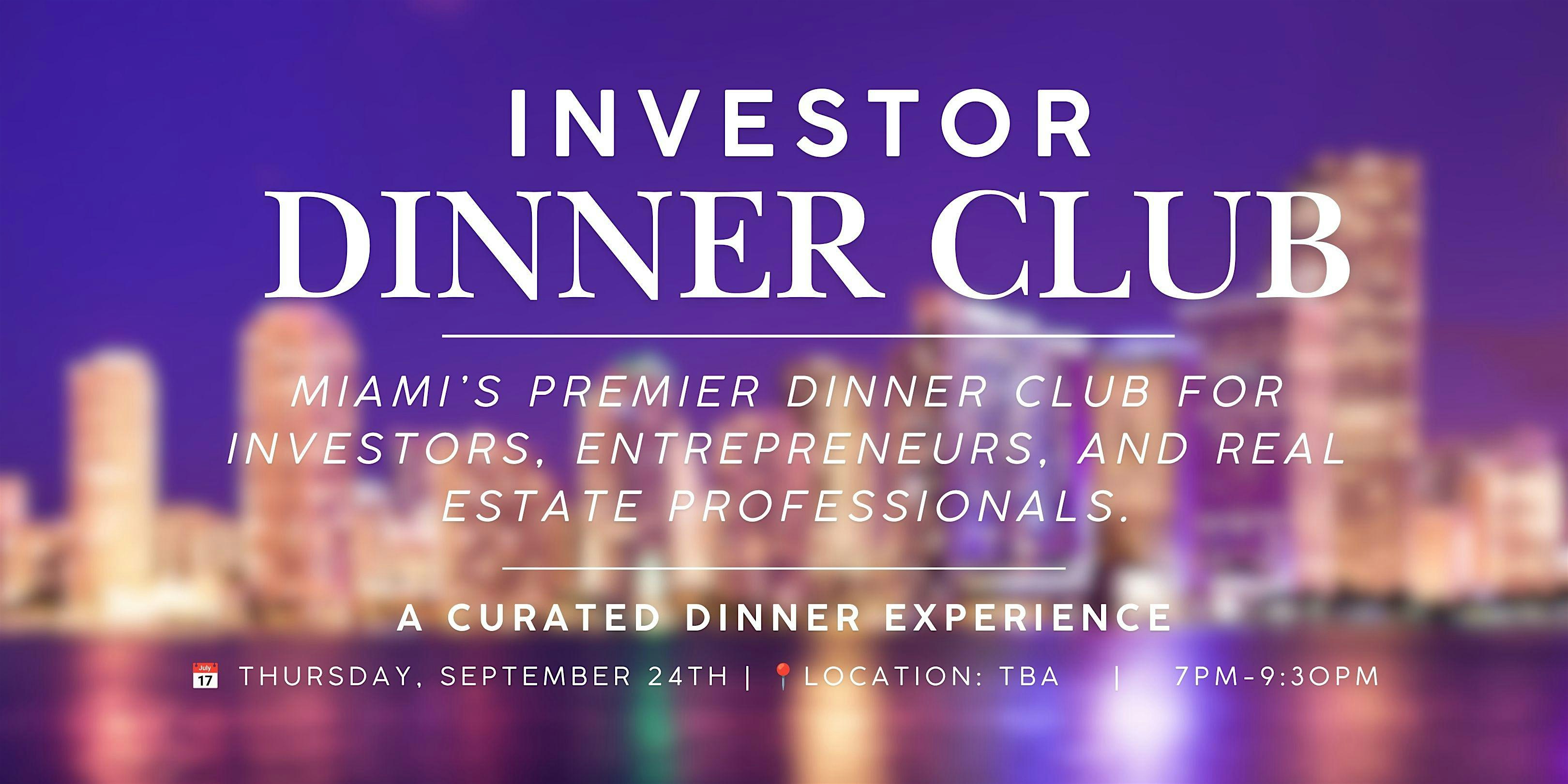 Investor Dinner Club | Real Estate Networking Event | Miami, FL
