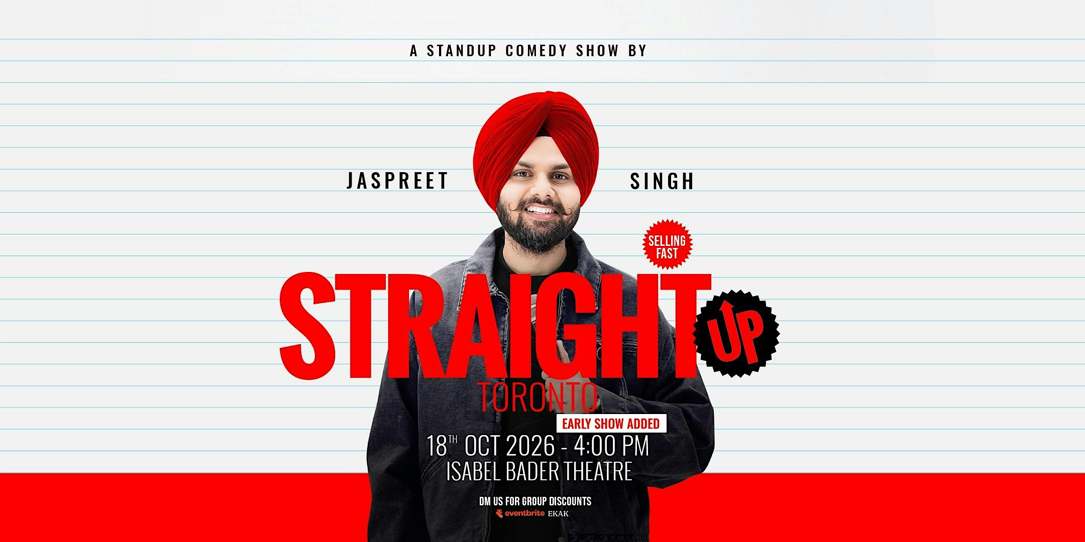 Jaspreet Singh Live (Straight Up) -Toronto 2026- Late Show (7:30 PM)