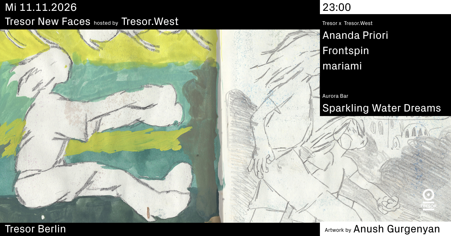 Tresor New Faces hosted by Tresor.West