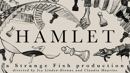 Strange Fish presents HAMLET