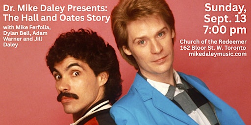 Dr. Mike Daley Presents: The Hall and Oates Story EVENING SHOW