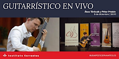 Guitarrístico en vivo |  Ákos Törőcsik y Péter Priskin