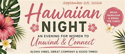 An evening for Women to Unwind & Connect!