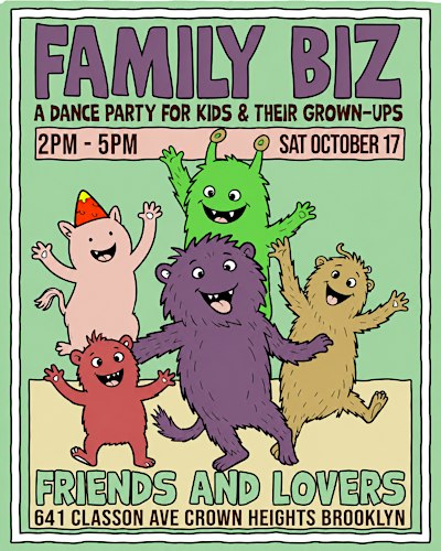 Family Biz: A Dance Party for Kids & Their Grown-Ups Sat Oct  17th| 2–5 PM