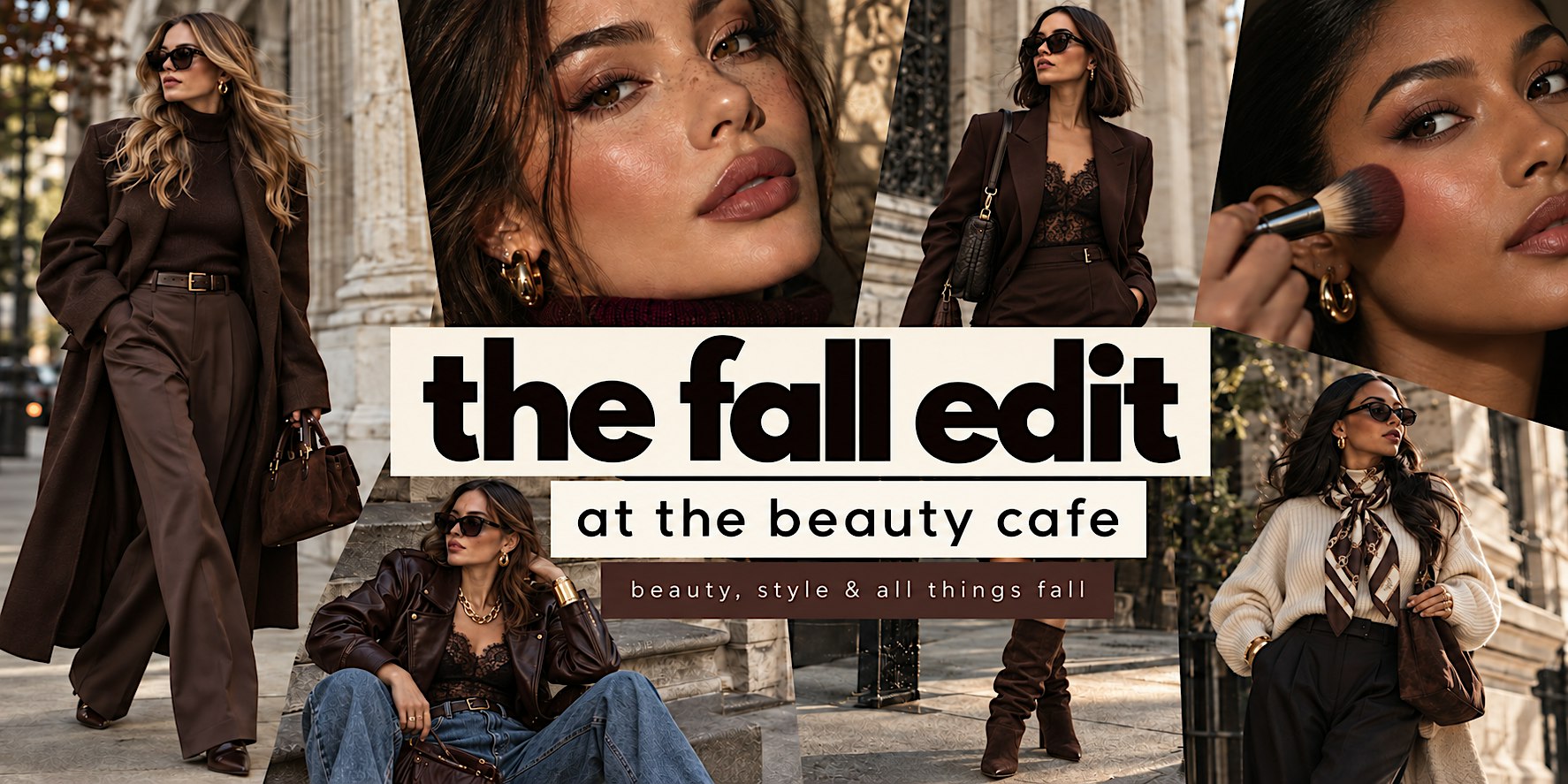 The Fall Edit at the beauty cafe