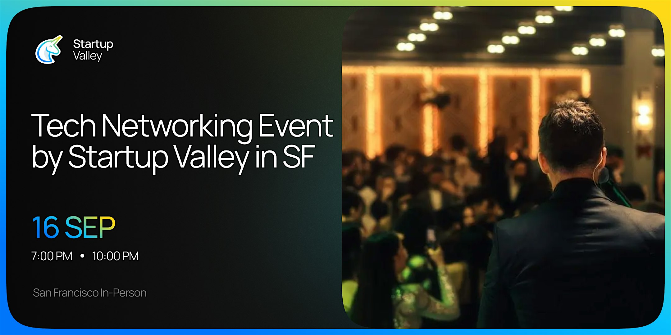Tech Networking Event by Startup Valley  in San Francisco