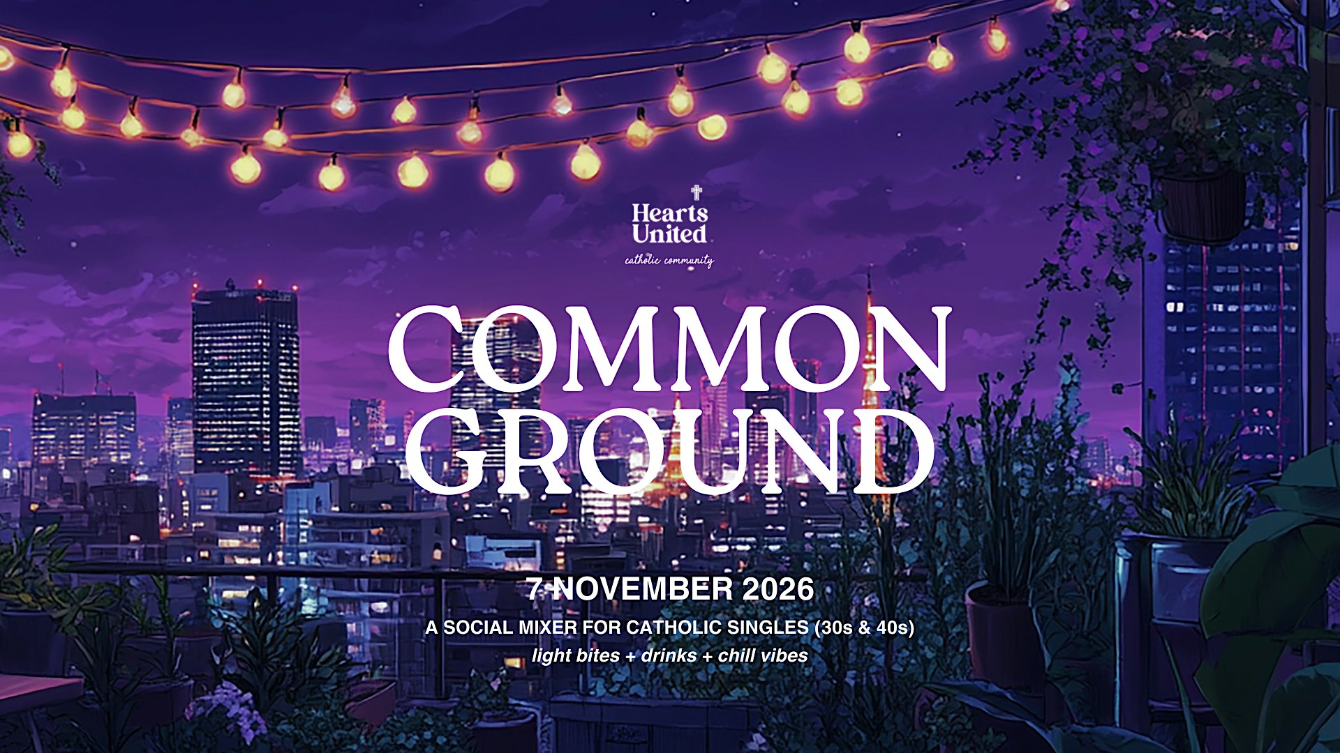 Hearts United: Common Ground (Catholic Singles 30s & 40s)