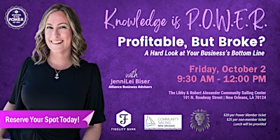 Knowledge is POWER: Profitable, But Broke?
