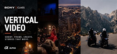 Vertical Video with Sony - Pasadena