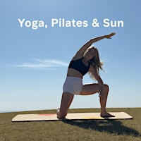 Saturday, September 5th @130PM • Yoga, Pilates & Sun