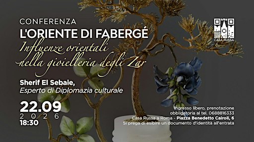 Сonferenza “L’Oriente di Fabergé”