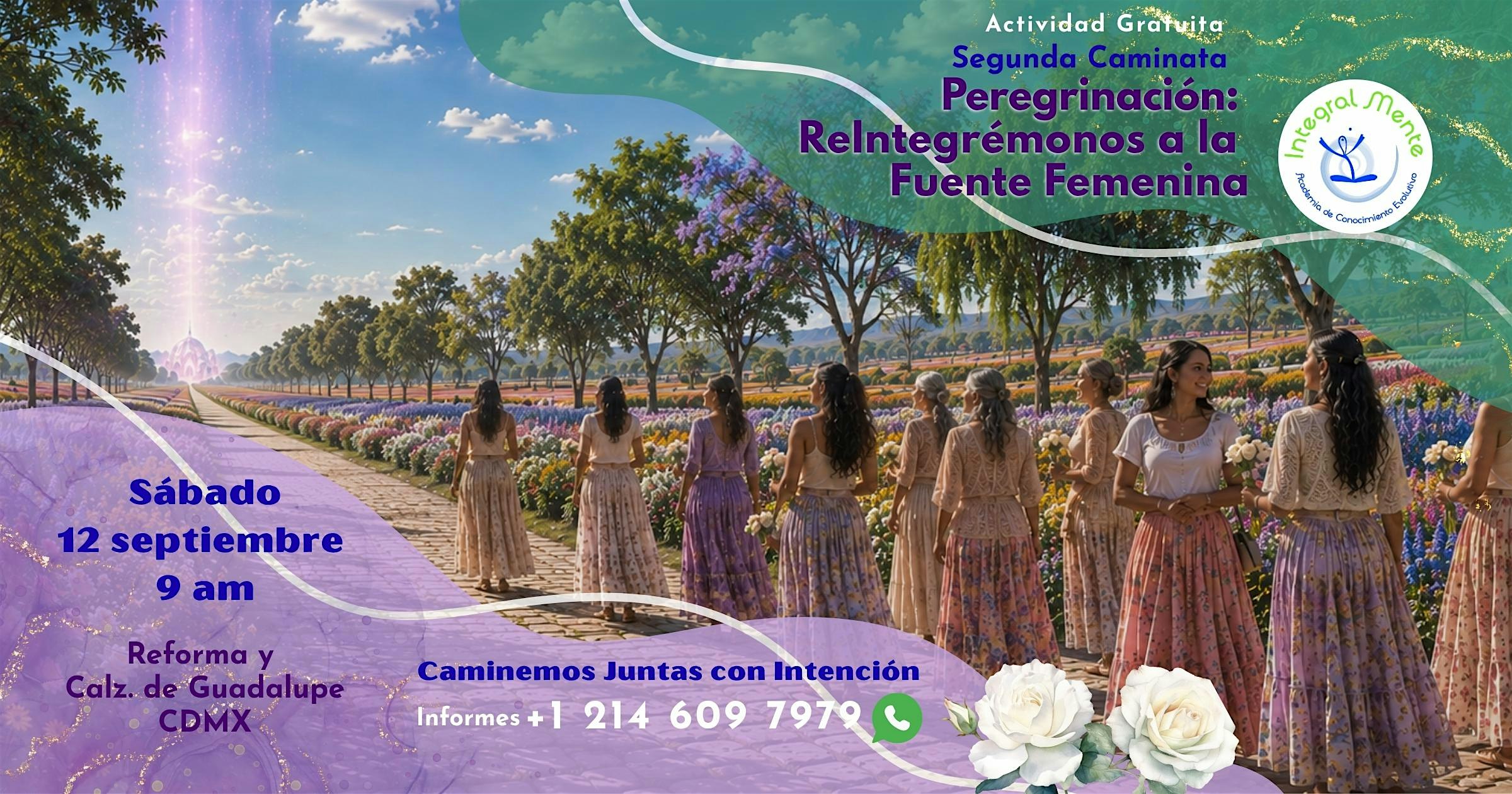 Segunda Caminata / Peregrinación: ReIntegrémonos a la Fuente  Femenina