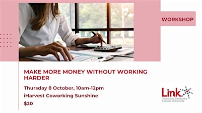 Make more money without working harder