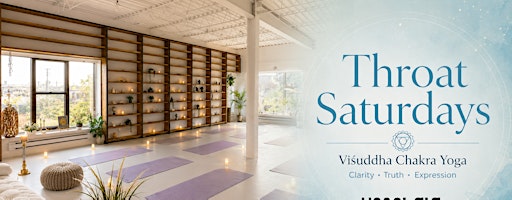Throat Saturdays — Viśuddha Chakra Yoga