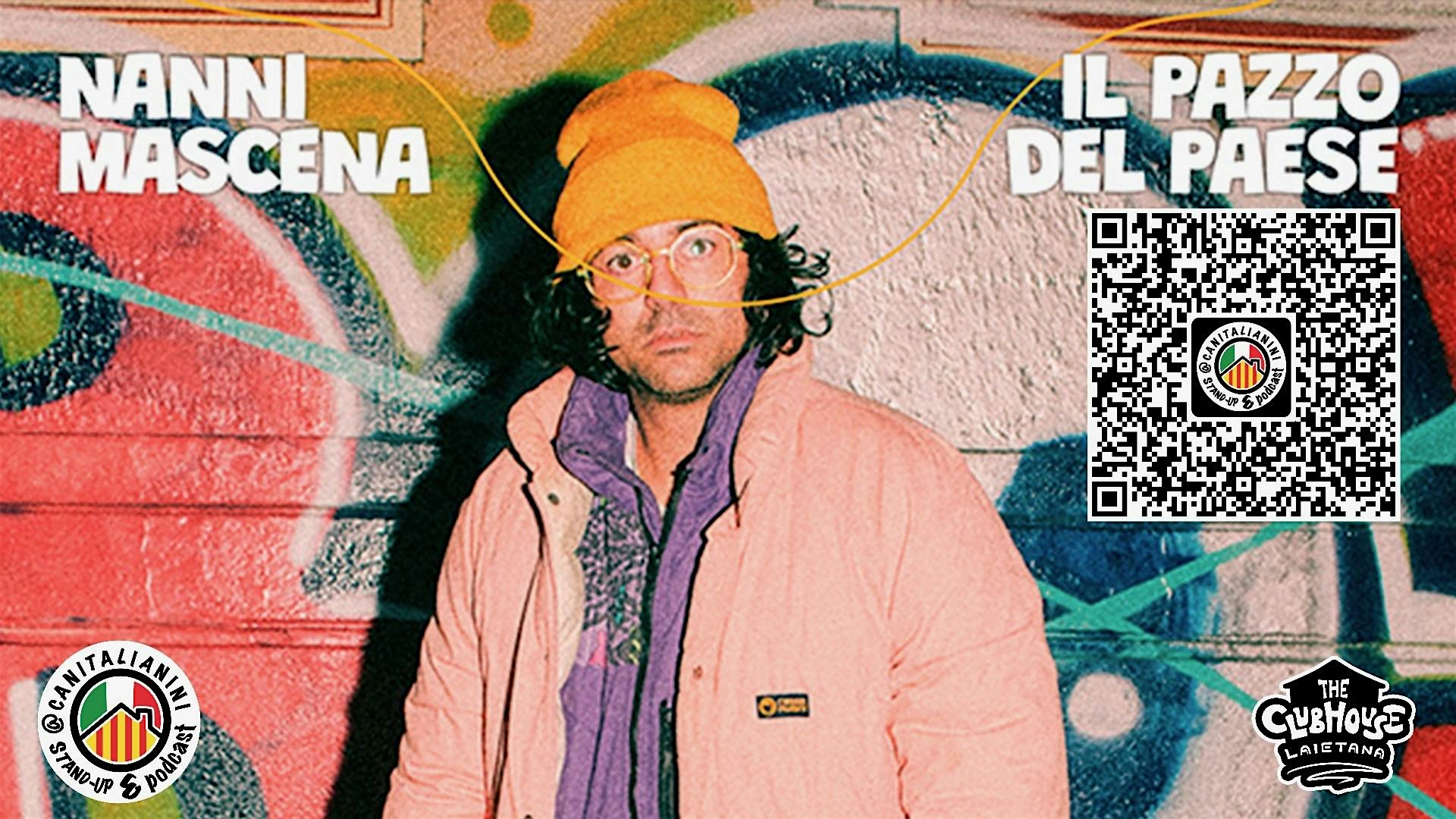 Nanni Mascena - Il Pazzo del Paese - Stand-up Comedy in italiano