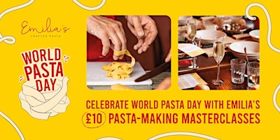 25th Oct: celebrate World Pasta Day with a £10 Pasta making Masterclass!
