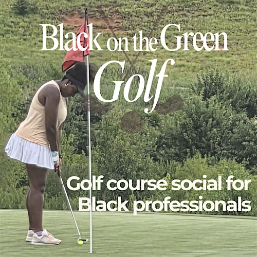 Black on the Green: London Golf Day for Black Professionals