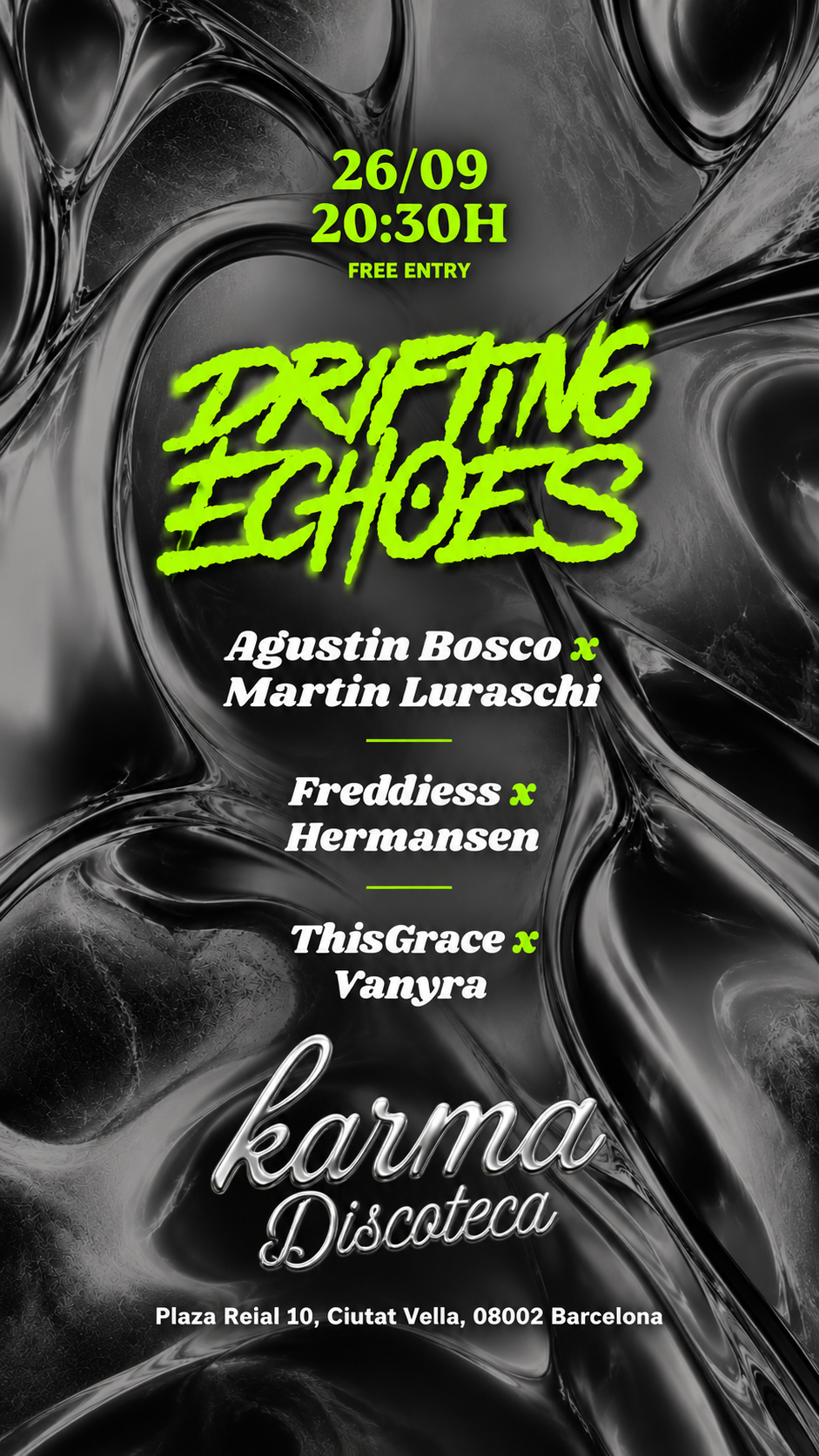 FREE ENTRANCE - DRIFTING ECHOES X KARMA DISCOTECA - 20:30h
