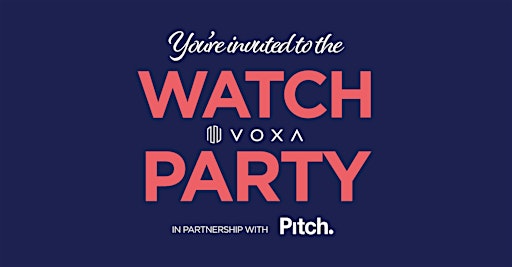 VOXA Watch Party